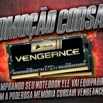 [ENCERRADA] Campanha Memória Corsair Vengeance