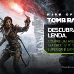 [ENCERRADA] Promoção Nvidia – Rise of the Tomb Raider