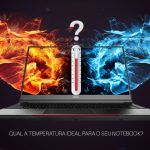 Qual é a temperatura normal para um notebook de alta performance?